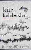 Kar Kelebekleri / Sarıkamış Destanı