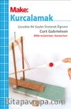 Kurcalamak & Çocuklar Bir Şeyler Üreterek Öğrenir