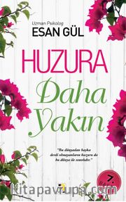 Huzura Daha Yakın