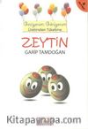 Zeytin & Geziyorum, Görüyorum Üretimden Tüketime