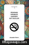 Sigaranın Haramlığı Hakkında Kat’i Deliller