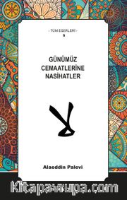 Günümüz Cemaatlerine Nasihatler