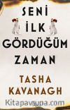 Seni İlk Gördüğüm Zaman