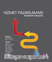 Hizmet Pazarlaması <br /> Stratejik Bir Yaklaşımla