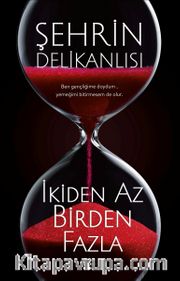 İkiden Az Birden Fazla 