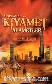 Ahirzaman ve Kıyamet Alametleri