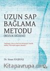 Uzun Sap Bağlama Metodu(Bozuk Düzen)
