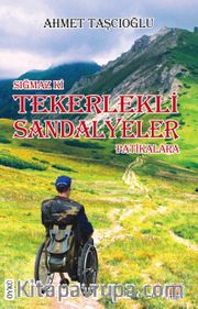 Sığmazki Tekerlekli Sandalyeler Patikalara