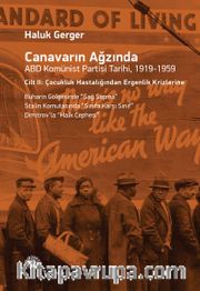 Canavarın Ağzında ABD Komünist Partisi Tarihi 1919-1959 Cilt 2