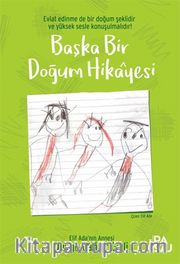 Başka Bir Doğum Hikayesi