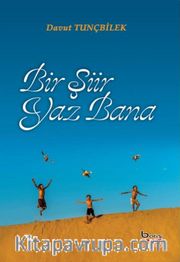Bir Şiir Yaz Bana