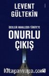 İdeolojik Mahalleden Türkiye’ye Onurlu Çıkış
