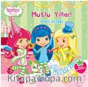 Çilek Kız / Mutlu Yıllar Öykü Kitabı
