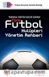 Türk Futbol Kulüpleri Yönetim Rehberi