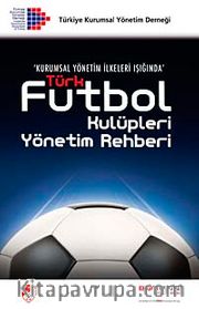 Türk Futbol Kulüpleri Yönetim Rehberi