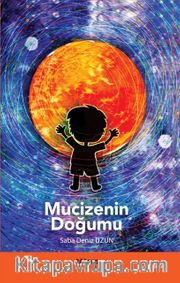 Mucizenin Doğumu