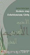 Hazırlayıcı Faktörleri Işığında Modern Arap Edebiyatına Giriş