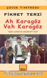 Ah Karagöz Vah Karagöz <br /> Kim Korkar Mikroptan 