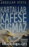 Kartallar Kafese Sığmaz