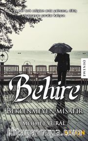 Behire <br /> Beklenmeyen Misafir 