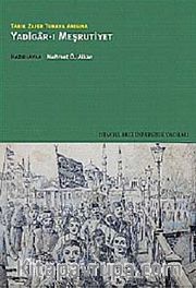 Tarık Zafer Tunaya Anısına Yadigar-ı Meşrutiyet