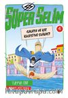 Süper Selim 4 / Galata ve Kız Kulesi'ne Suikast