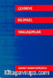 Çeviriye Bilimsel Yaklaşımlar