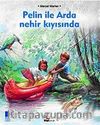 Pelin ile Arda Nehir Kıyısında