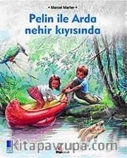 Pelin ile Arda Nehir Kıyısında