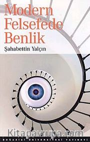 Modern Felsefede Benlik