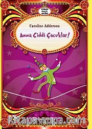 Amma Ciddi Çocuklar