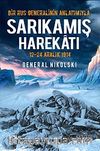 Bir Rus Generalinin Anlatımıyla Sarıkamış Harekatı / 12-24 Aralık 1914