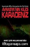 Avrasya'nın Kilidi Karadeniz