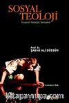 Sosyal Teoloji & İnsanın Yeryüzü Serüveni