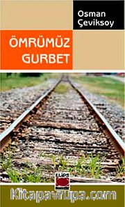 Ömrümüz Gurbet