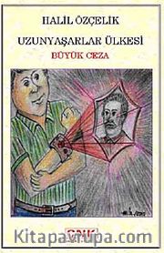 Uzunyaşarlar Ülkesi <br /> Büyük Ceza