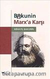 Bakunin Marx'a Karşı