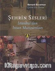 Şehrin Sesleri <br /> İstanbul'dan İnsan Manzaraları