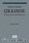 Gerekçeli ve Açıklamalı Çek Kanunu