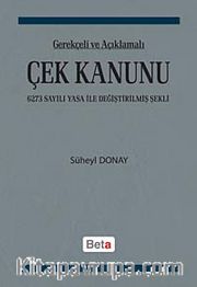 Gerekçeli ve Açıklamalı Çek Kanunu