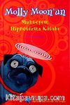 Molly Moonun Muhteşem Hipnotizma Kitabı
