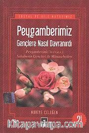 Peygamberimiz Gençlere Nasıl Davranırdı