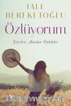 Özlüyorum & Şiirler, Anılar, Öyküler