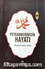 Peygamberimizin Hayatı
