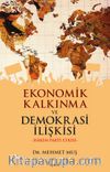 Ekonomik Kalkınma ve Demokrasi İlişkisi & Hakim Parti Etkisi