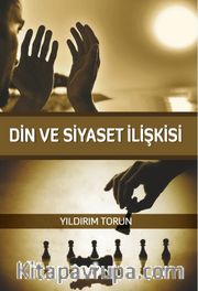Din ve Siyaset İlişkisi