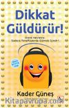 Dikkat Güldürür!