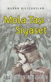 Mola Taşı Siyaset