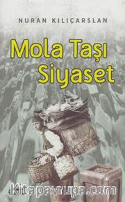 Mola Taşı Siyaset