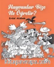 Hayvanlar Bize Ne Öğretir?